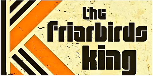 The Friarbirds King live@ Divina Commedia
