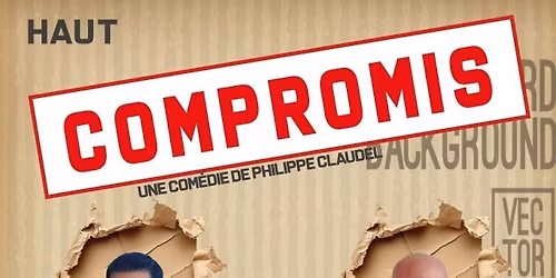 "Compromis" Comédie fine et grinçante par La Compagnie Acthalia