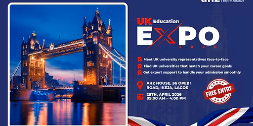 UK EDUCATION EXPO 2026 | AHZ HOUSE, OPEBI ROAD | IKEJA, LAGOS.