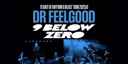 Dr Feelgood , Nine Below Zero
