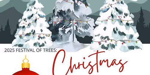 Festival of Trees Sips and Snacks