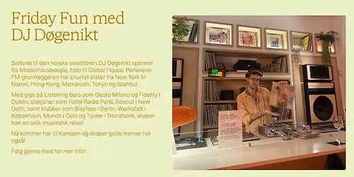 Friday Fun x DJ D\u00f8genikt - NY DATO!