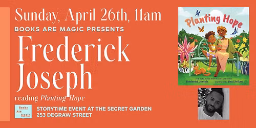 Offsite: Storytime w\/ Frederick Joseph: Planting Hope