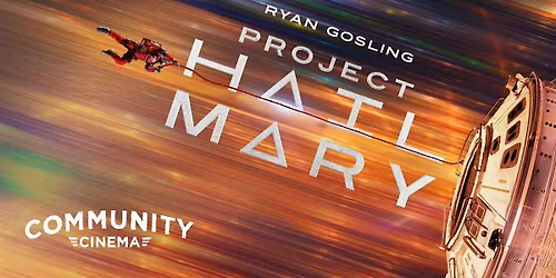 Project Hail Mary (2026) - Community Cinema