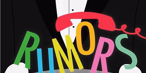 RUMORS Opens at Dearborn High Theatre