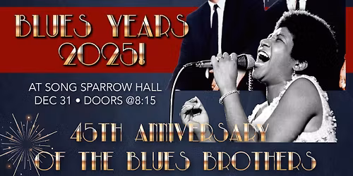 Blues Years 2025! The 45th Anniversary of The Blues Brothers by The Salmon Armenians and Friends!