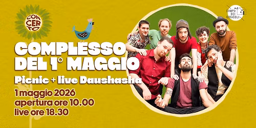 COMPLESSO DEL 1\u00b0 MAGGIO  Picnic + live Daushasha