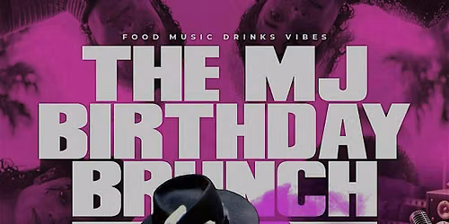 The Michael Jackson Birthday Sing A Long  Brunch
