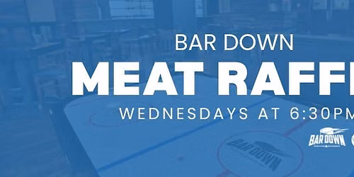 Bar Down Meat Raffle
