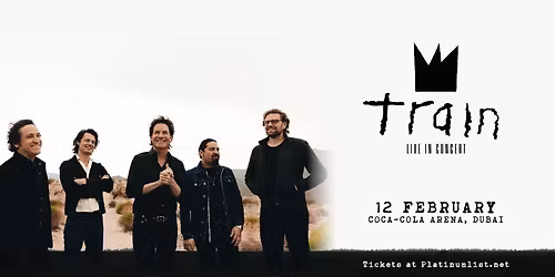 Train Live at Coca-Cola Arena in Dubai