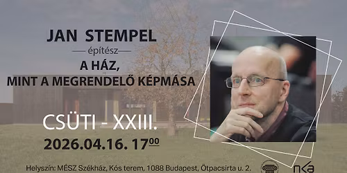 J\u00e1n Stempel: A H\u00c1Z, MINT A MEGRENDEL\u0150 K\u00c9PM\u00c1SA