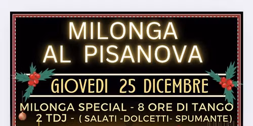 La Milonga del gioved\u00ec al Pisanova per festeggiare il nostro primo Natale insieme