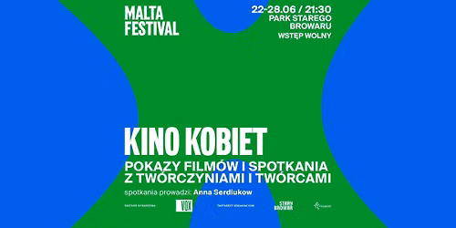 KINO KOBIET. POKAZY FILM\u00d3W I SPOTKANIA Z TW\u00d3RCZYNIAMI I TW\u00d3RCAMI