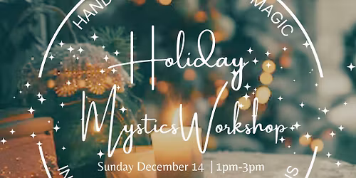 Holiday Mystic's Workshop