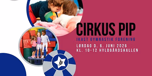 Cirkus Pip 6. juni 2026