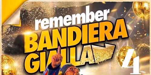 REMEMBER BANDIERA GIALLA \u2013 Con Enzo Persueder DJ!