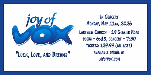 Joy of Vox Presents: Luck, Love, and Dreams