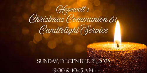 Christmas Communions & Candlelight Service