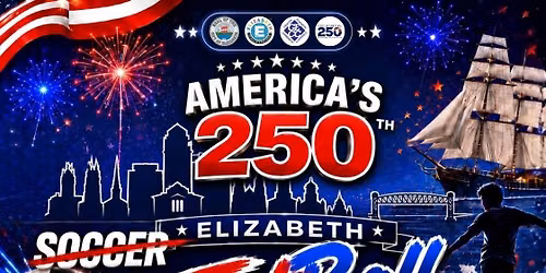 America 250th Elizabeth Soccer "FutBall" Festival