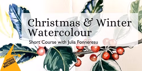 Christmas & Winter Watercolour Art Course with Julia Fonnereau