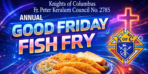 \ud83d\udc1fANNUAL GOOD FRIDAY FISH FRY \ud83d\udc20