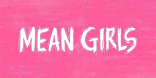 Mean Girls the Musical