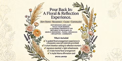 Pour Back In: A Floral & Reflection Experience