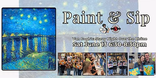Paint & Sip at 5th St Alley \u201cVan Gogh\u2019s: Starry Night Over the Rh\u00f4ne\u201d