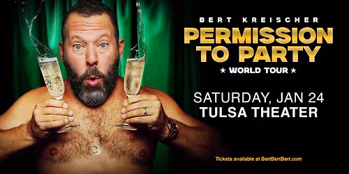 BERT KREISCHER: PERMISSION TO PARTY