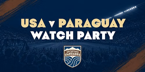 USA v Paraguay Watch Party (Eugene)