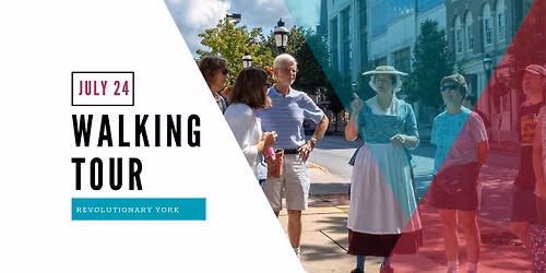 Revolutionary York Walking Tour