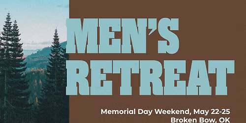 First Lewisville Men's Retreat