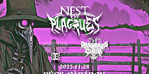 Nest of Plagues, Pandora's Curse, Forgotten Promises \/\/ P\u00e9cs, V\u00e1r\u00e1rok