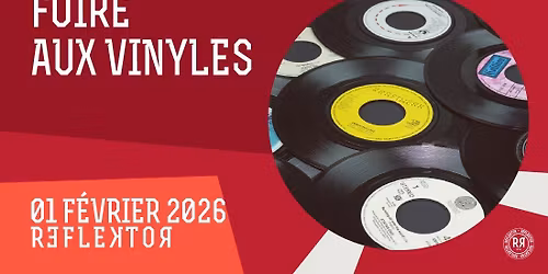 FOIRE AUX VINYLES au REFLEKTOR le 1er f\u00e9vrier 2026