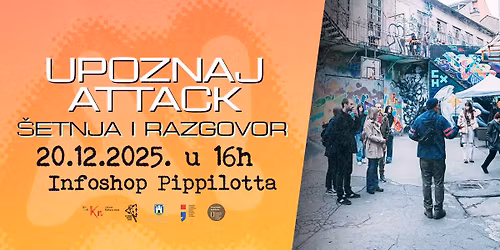 Upoznaj Attack: \u0160etnja i razgovor