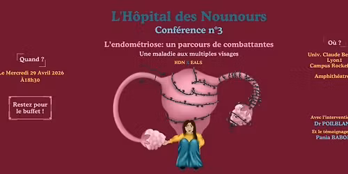 Conf\u00e9rence n\u00b03 : L'endom\u00e9triose, un parcours de combattantes