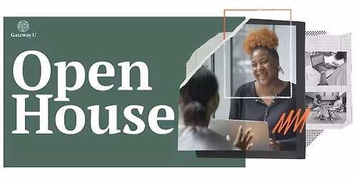 Gateway U Open House