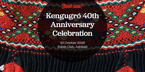 Kengugr\u00f3 40th Anniversary Celebration