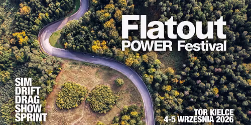 FLATOUT Power Festival 2026 - TOR KIELCE