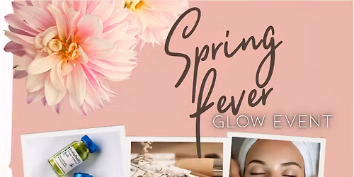 Spring Fever Glow Event 