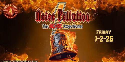 Moe's Alley Presents: Noise Pollution - The AC\/DC Experience