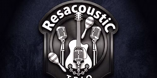 RESACOUSTIC TRIO AT THE HIDEAWAY INSIDE FOR MUSIC WALK