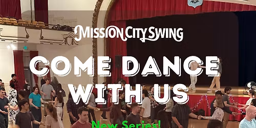 Mission City Swing: 1st week of the NEW class series!!