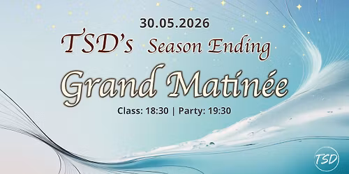 TSD's Season Ending Grand Matin\u00e9e