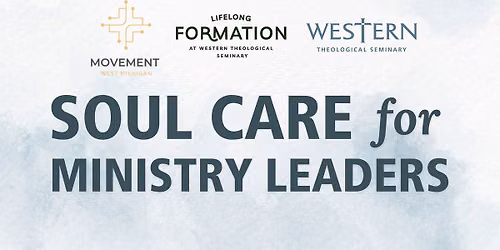 Soul Care for Ministry Leaders