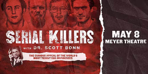 Serial Killers: with Dr. Scott Bonn