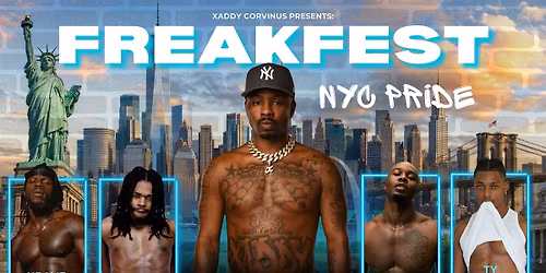 Xaddy Corvinus Presents: Freakfest NYC Pride