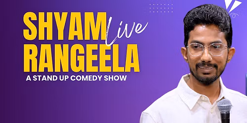 Shyam Rangeela Live - a Standup Comedy Show