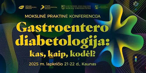 Gastroentero-diabetologija: kas, kaip, kod\u0117l?