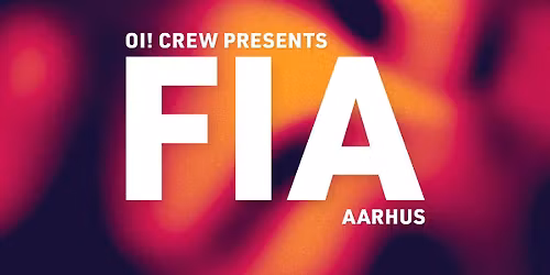 OI! Crew presents FIA (Aarhus)
